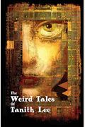The Weird Tales Of Tanith Lee