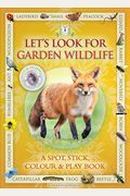 Let's Look for Garden Wildlife: A Spot & Learn, Stick & Play Book