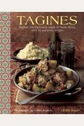 Tagines: Explore The Traditional Tastes Of North Africa, With 30 Authentic Recipes