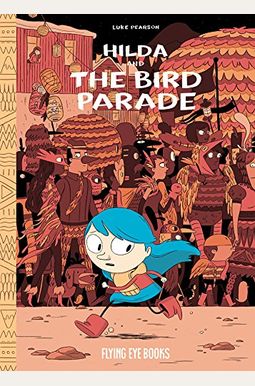 Hilda And The Bird Parade (Hildafolk) Hilda And The Bird Parade (Hildafolk)