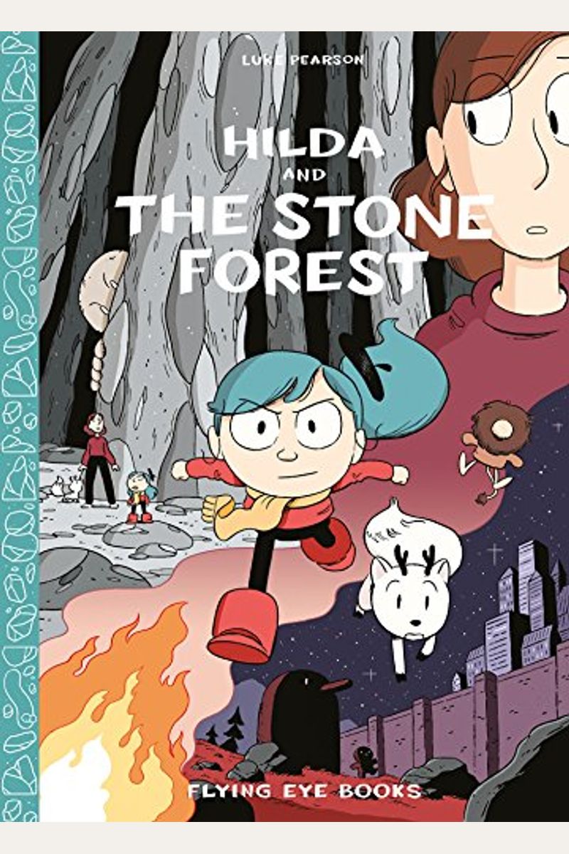 Hilda And The Stone Forest: Hilda Book 5