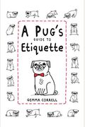 A Pug's Guide To Etiquette