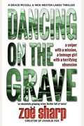 Dancing On The Grave: Csi Grace Mccoll & Detective Nick Weston Lakes Crime Thriller Book 1