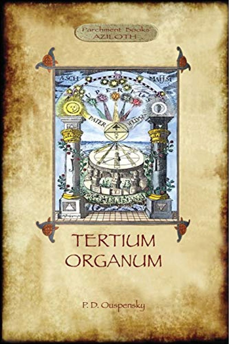 Tertium Organum: A Key To The Enigmas Of The World (Aziloth Books)