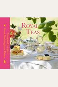 Royal Teas: Seasonal Recipes From Buckingham Palace