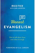 Honest Evangelism: How To Talk About Jesus Even When It's Tough