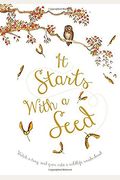 It Starts With A Seed