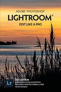 Adobe Photoshop Lightroom - Edit Like a Pro (2nd Edition)