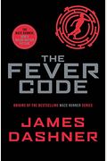 The Fever Code: Book Five; Prequel (The Maze Runner Series)