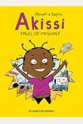 Akissi: Tales Of Mischief: Akissi Book 1