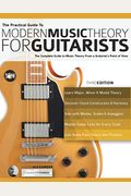 The Practical Guide To Modern Music Theory For Guitarists