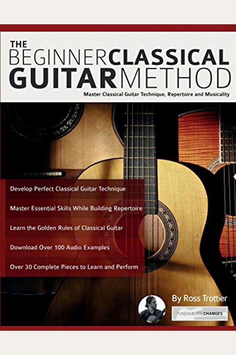 Buy The Beginner Classical Guitar Method Master Classical Guitar