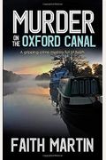 Murder On The Oxford Canal A Gripping Crime Mystery Full Of Twists