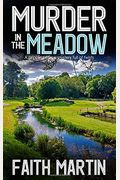 Murder In The Meadow A Gripping Crime Mystery Full Of Twists