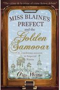 Miss Blaine's Prefect And The Golden Samovar