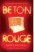 Beton Rouge: Volume 2
