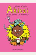 Akissi: More Tales Of Mischief: Akissi Book 2