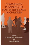Community Planning To Foster Resilience In Children