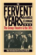 The Fervent Years: The Group Theatre And The Thirties