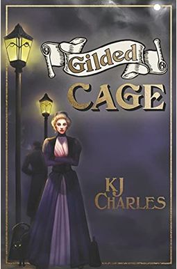 Buy The Gilded Cage Book By: Kj Charles