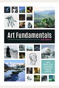 Art Fundamentals 2nd Edition: Light, Shape, Color, Perspective, Depth, Composition & Anatomy