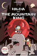 Hilda And The Mountain King: Hilda Book 6