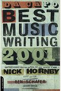 Da Capo Best Music Writing 2001: The Year's Finest Writing On Rock, Pop, Jazz, Country, And More