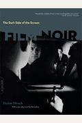 The Dark Side Of The Screen: Film Noir