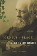 Genius of Place: The Life of Frederick Law Olmsted