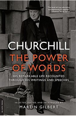 Churchill: The Power Of Words Churchill: The Power Of Words