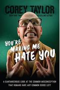You're Making Me Hate You: A Cantankerous Look At The Common Misconception That Humans Have Any Common Sense Left