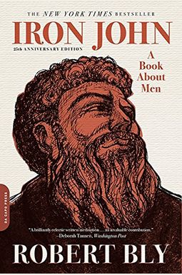 Iron John: A Book about Men Iron John: A Book about Men