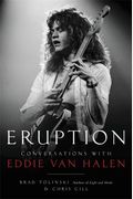 Eruption: Conversations With Eddie Van Halen