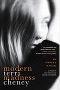 Modern Madness: An Owner's Manual