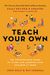 Teach Your Own: The Indispensable Guide To Living And Learning With Children At Home