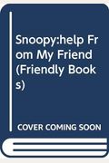 Snoopy:help From My Friend (Friendly Books)