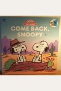 Come Back Snoopy (Golden Look-Look Book)