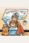 Just Grandpa And Me (Little Critter) (Look-Look)