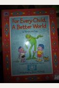 For Every Child A Better World