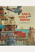 Sails, Rails, And Wings