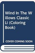 Wind In The Willows Classic Li (Coloring Book)