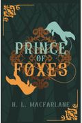 Prince Of Foxes: A Gothic Scottish Fairy Tale