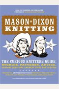 Mason-Dixon Knitting: The Curious Knitters' G