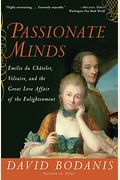 Passionate Minds: Emilie Du Chatelet, Voltaire, And The Great Love Affair Of The Enlightenment