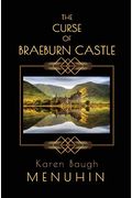 The Curse Of Braeburn Castle: A Haunted Scottish Castle Murder Mystery