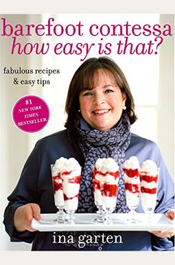 Buy Barefoot Contessa How Easy Is That?: Fabulous Recipes & Easy Tips