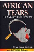 African Tears: The Zimbabwe Land Invasions