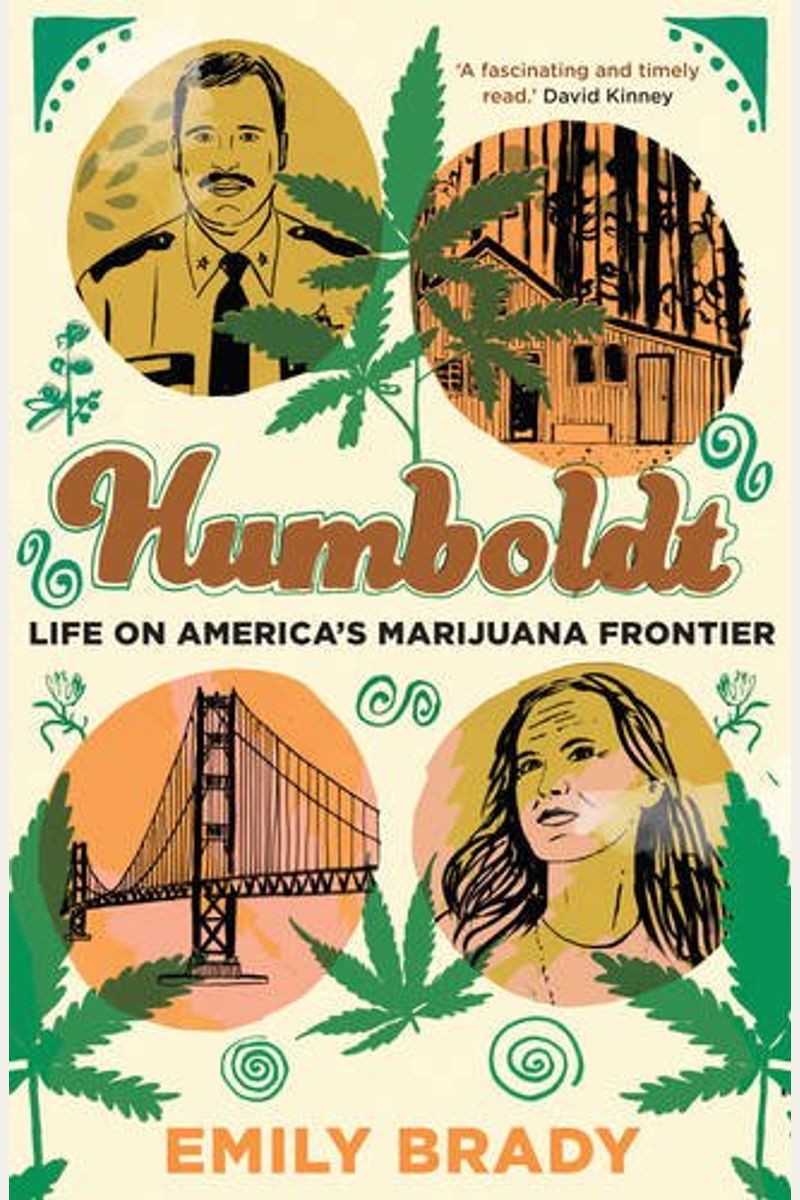 Humboldt: Life On America's Marijuana Frontier