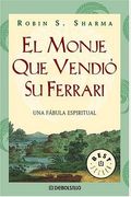 El Monje Que Vendio Su Ferrari = The Monk Who Sold His Ferrari