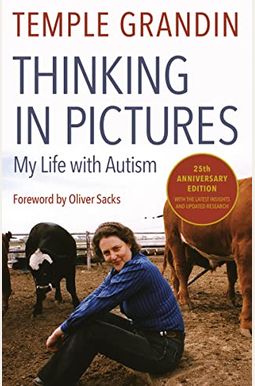 Thinking In Pictures: My Life With Autism Thinking In Pictures: My Life With Autism
